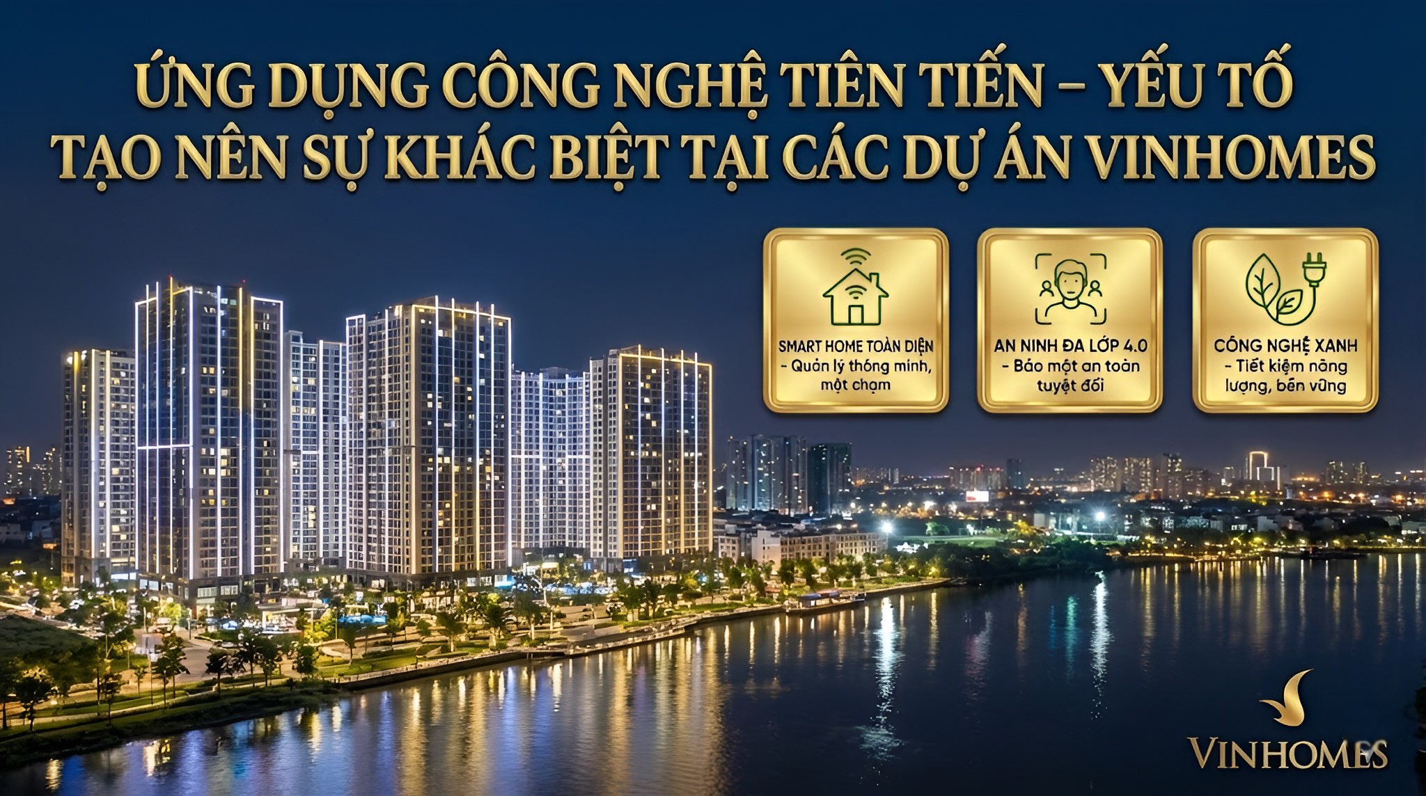 Ứng Dụng Công Nghệ Tiên Tiến – Yếu Tố Tạo Nên Sự Khác Biệt Tại Các Dự Án Vinhomes