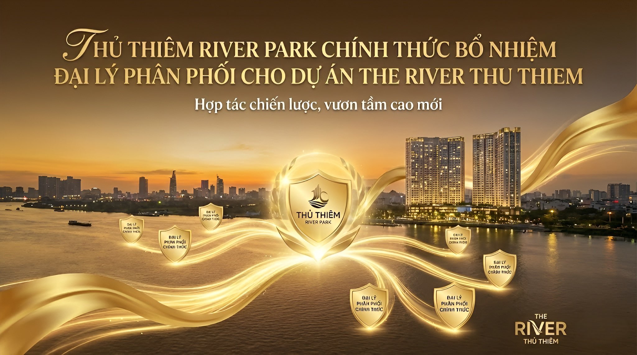 Thủ Thiêm River Park Chính Thức Bổ Nhiệm Đại Lý Phân Phối Cho Dự Án The River Thủ Thiêm